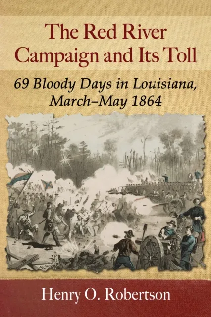 Red River Campaign and Its Toll