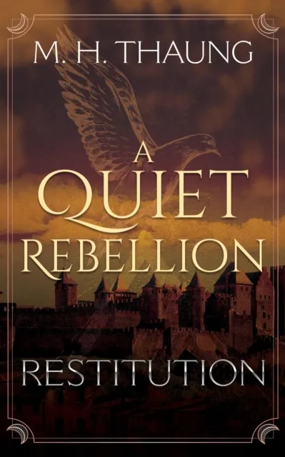 Quiet Rebellion: Restitution