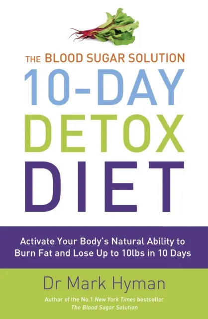 Blood Sugar Solution 10-Day Detox Diet