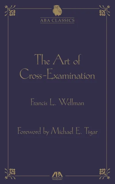 Art of Cross Examination