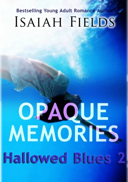 Opaque Memories: Hallowed Blues 2