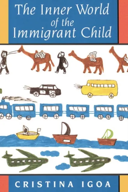 Inner World of the Immigrant Child