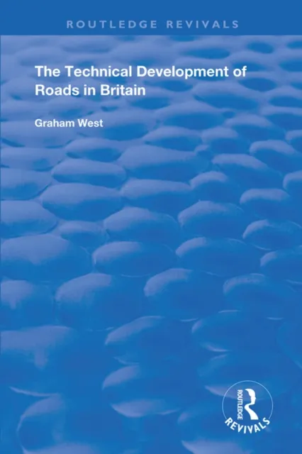 Technical Development of Roads in Britain