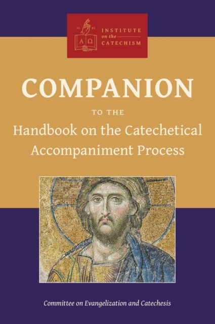 Companion to the Handbook on the Catechetical Accompaniment Process