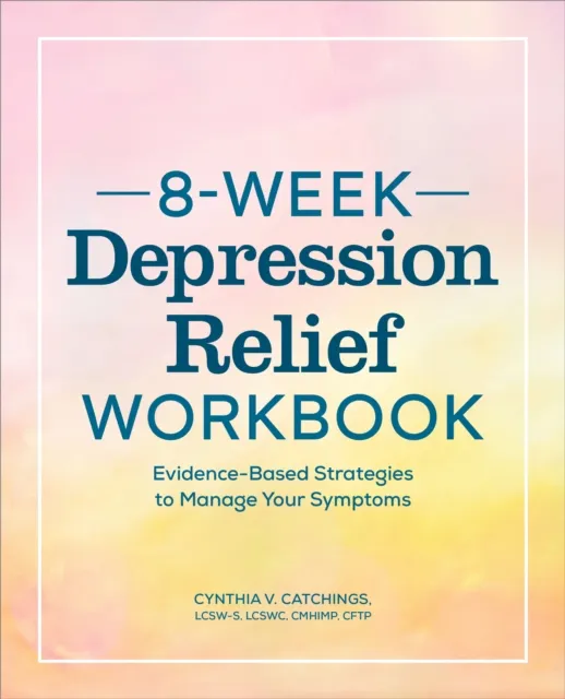 8-Week Depression Relief Workbook