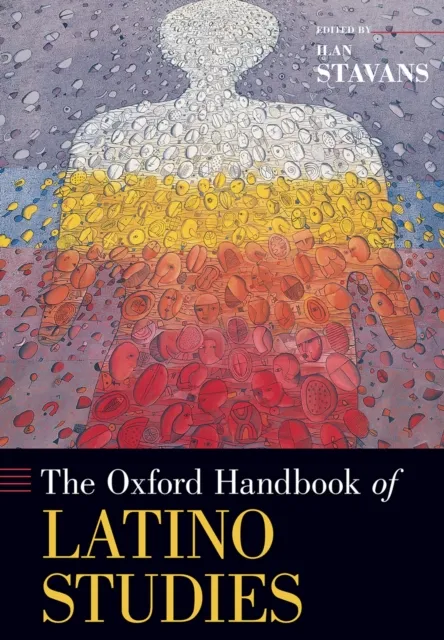 Oxford Handbook of Latino Studies