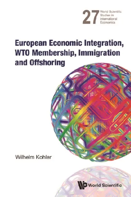 European Economic Integration, Wto Membership, Immigration And Offshoring