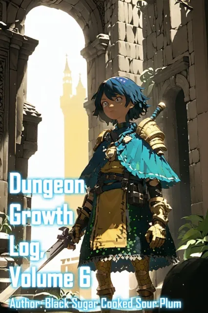 Dungeon Growth Log, Volume 6