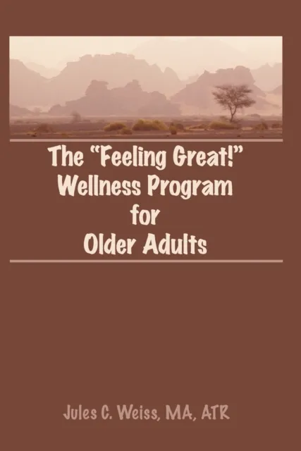 Feeling Great! Wellness Program for Older Adults