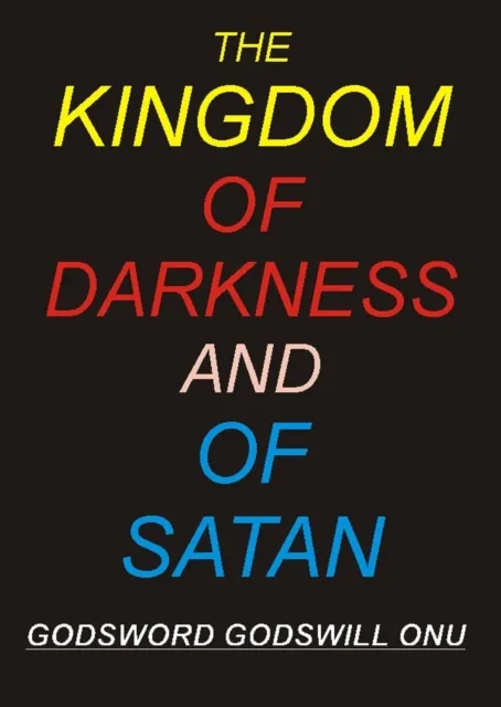 Kingdom of Darkness and of Satan