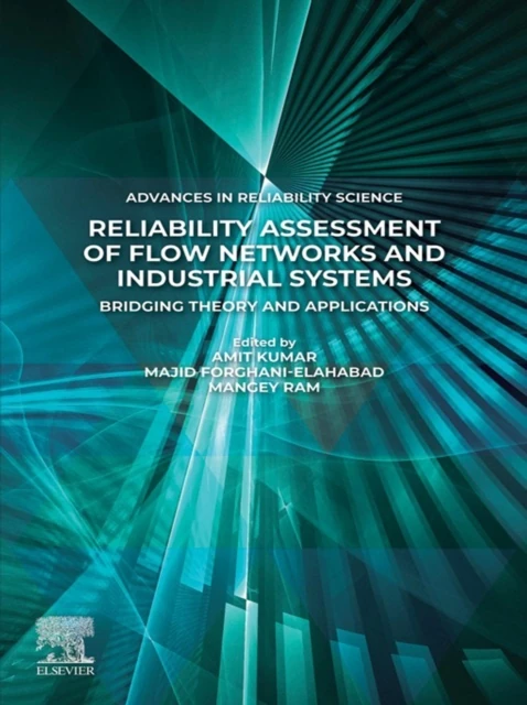 Reliability Assessment of Flow Networks and Industrial Systems