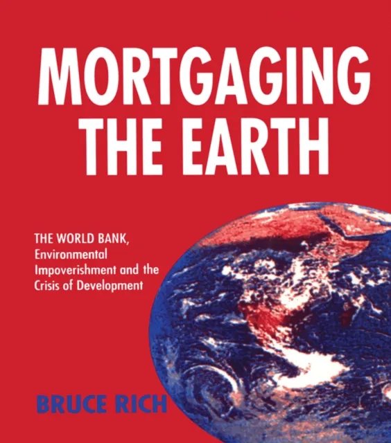 Mortgaging the Earth