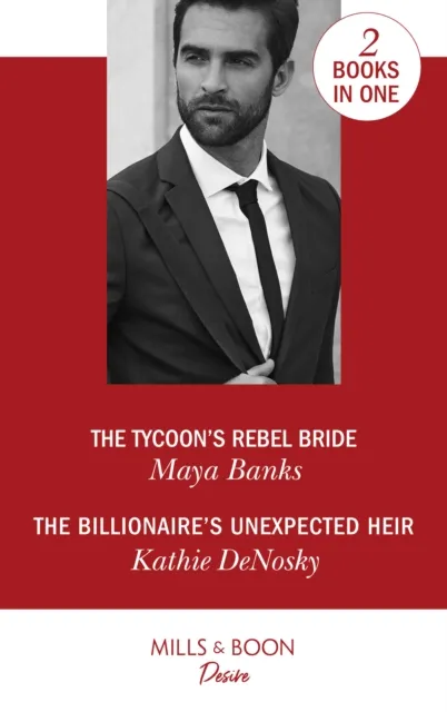 Tycoon's Rebel Bride / The Billionaire's Unexpected Heir