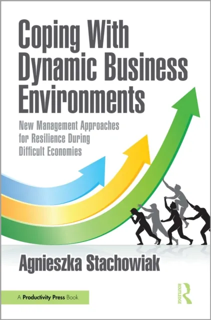 Coping With Dynamic Business Environments