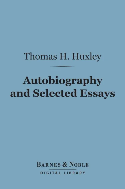 Autobiography and Selected Essays (Barnes & Noble Digital Library)
