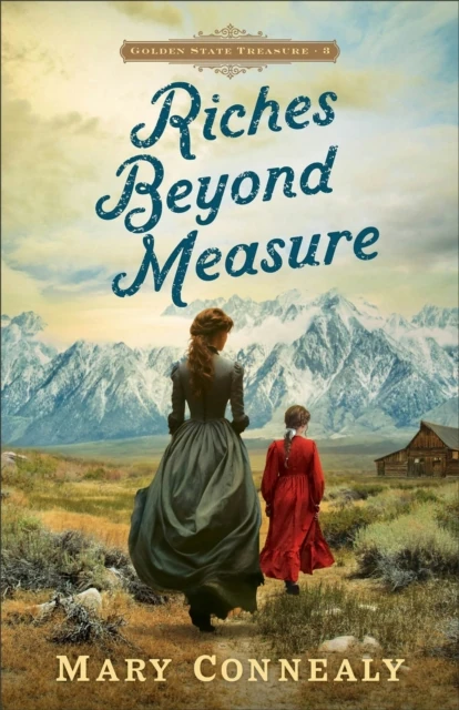 Riches Beyond Measure (Golden State Treasure Book #3)