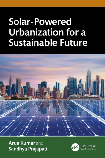 Solar-Powered Urbanization for a Sustainable Future