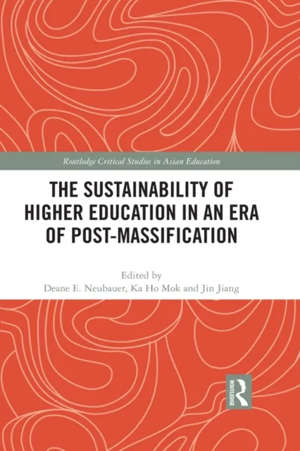 Sustainability of Higher Education in an Era of Post-Massification