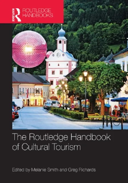 Routledge Handbook of Cultural Tourism