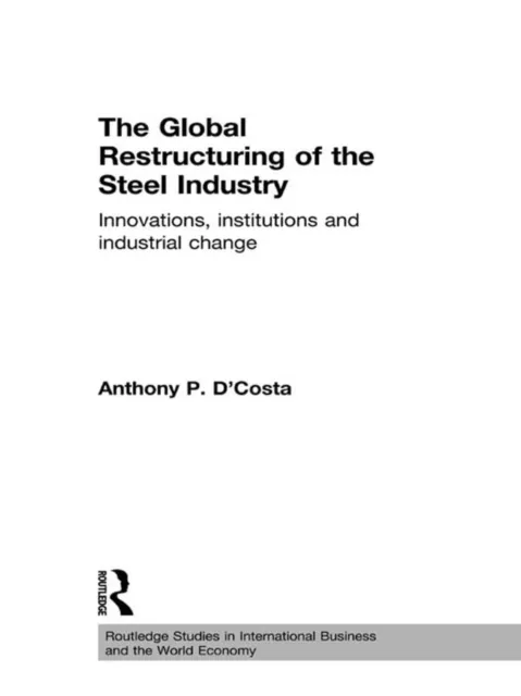 Global Restructuring of the Steel Industry