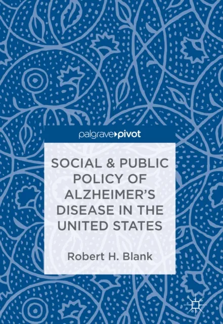 Social & Public Policy of Alzheimer's Disease in the United States