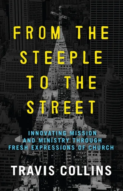 From the Steeple to the Street