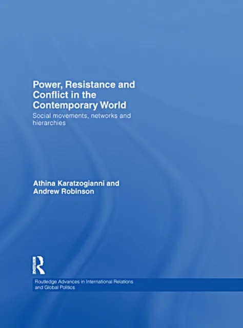 Power, Resistance and Conflict in the Contemporary World