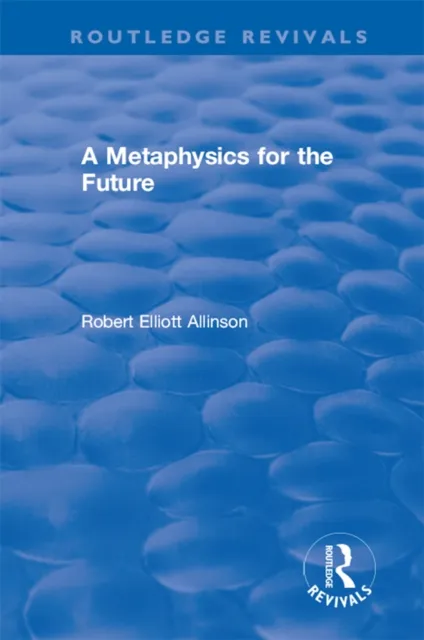 Metaphysics for the Future