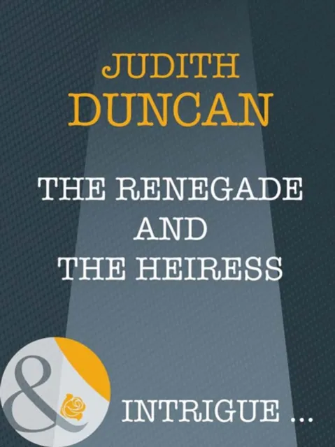 Renegade And The Heiress