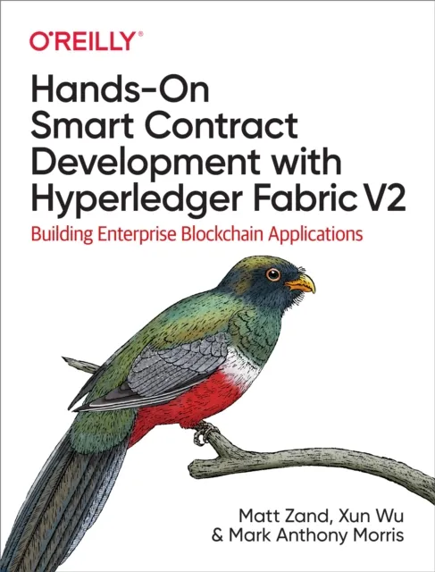 Hands-On Smart Contract Development with Hyperledger Fabric V2