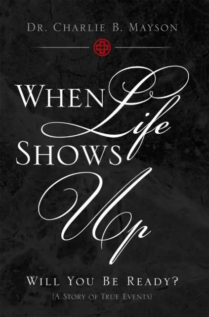 When Life Shows Up