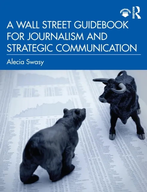 Wall Street Guidebook for Journalism and Strategic Communication