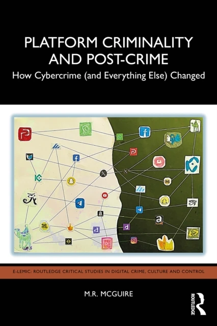 Platform Criminality and Post-Crime