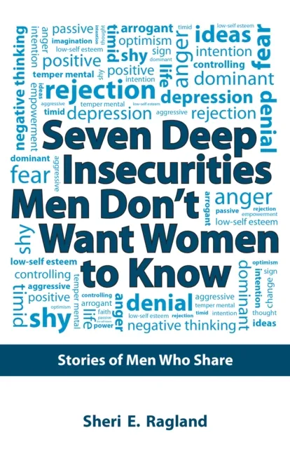 Seven Deep Insecurities Men Don'T Want Women to Know