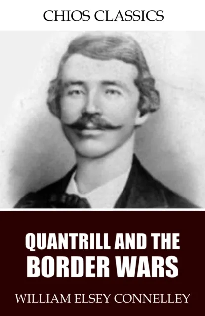 Quantrill and the Border Wars