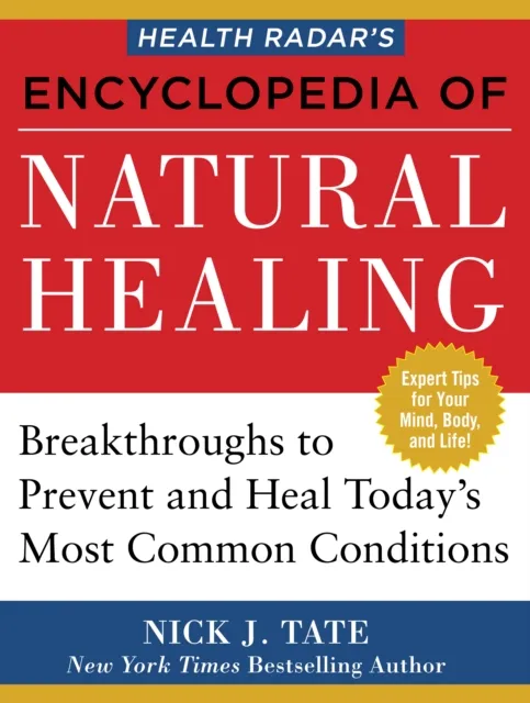 Health Radar's Encyclopedia of Natural Healing