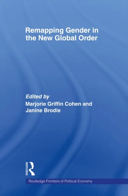 Remapping Gender in the New Global Order