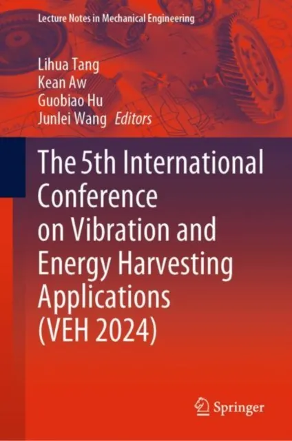 5th International Conference on Vibration and Energy Harvesting Applications (VEH 2024)