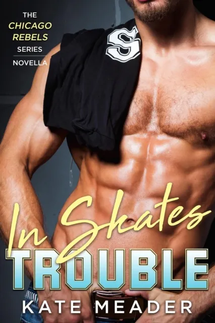 In Skates Trouble (Chicago Rebels)