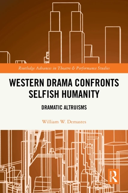 Western Drama Confronts Selfish Humanity