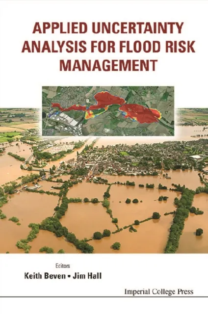 Applied Uncertainty Analysis For Flood Risk Management
