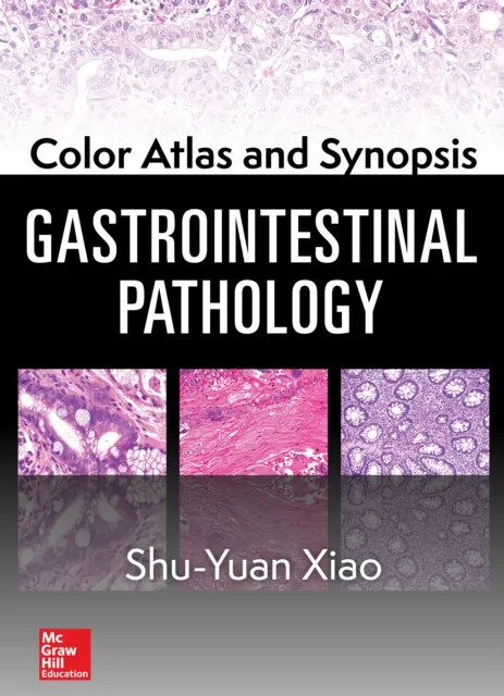 Color Atlas and Synopsis: Gastrointestinal Pathology