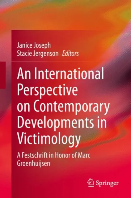 International Perspective on Contemporary Developments in Victimology