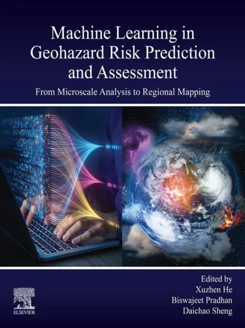 Machine Learning in Geohazard Risk Prediction and Assessment