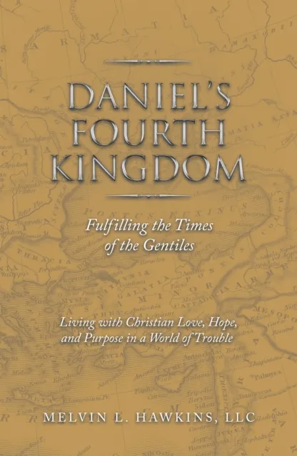 Daniel's Fourth Kingdom