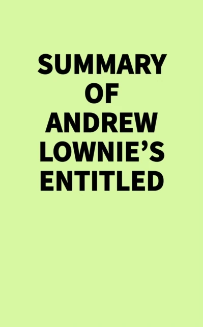 Summary of Andrew Lownie's Entitled