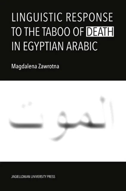 Linguistic Response to the Taboo of Death in Egyptian Arabic