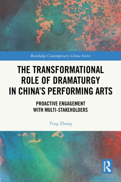 Transformational Role of Dramaturgy in China's Performing Arts