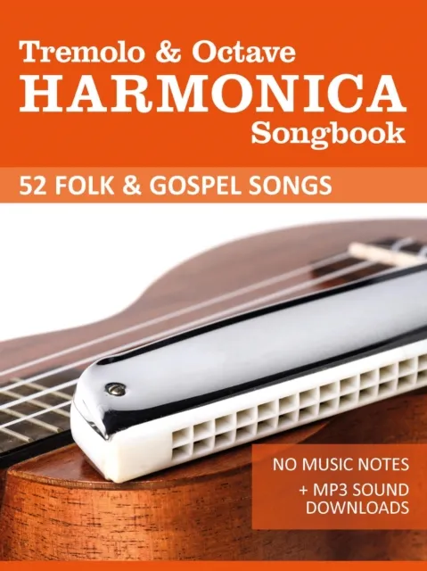 Tremolo Harmonica Songbook - Folk and Gospel Songs