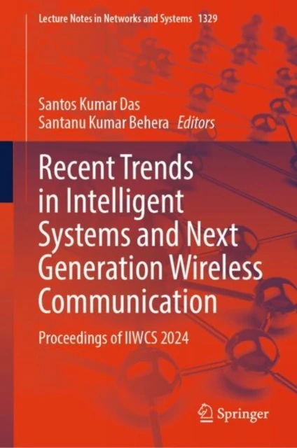 Recent Trends in Intelligent Systems and Next Generation Wireless Communication